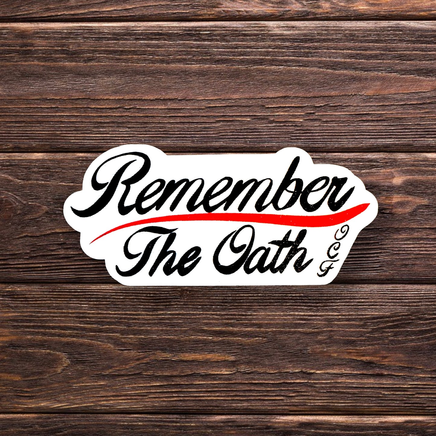 Remember the Oath Sticker