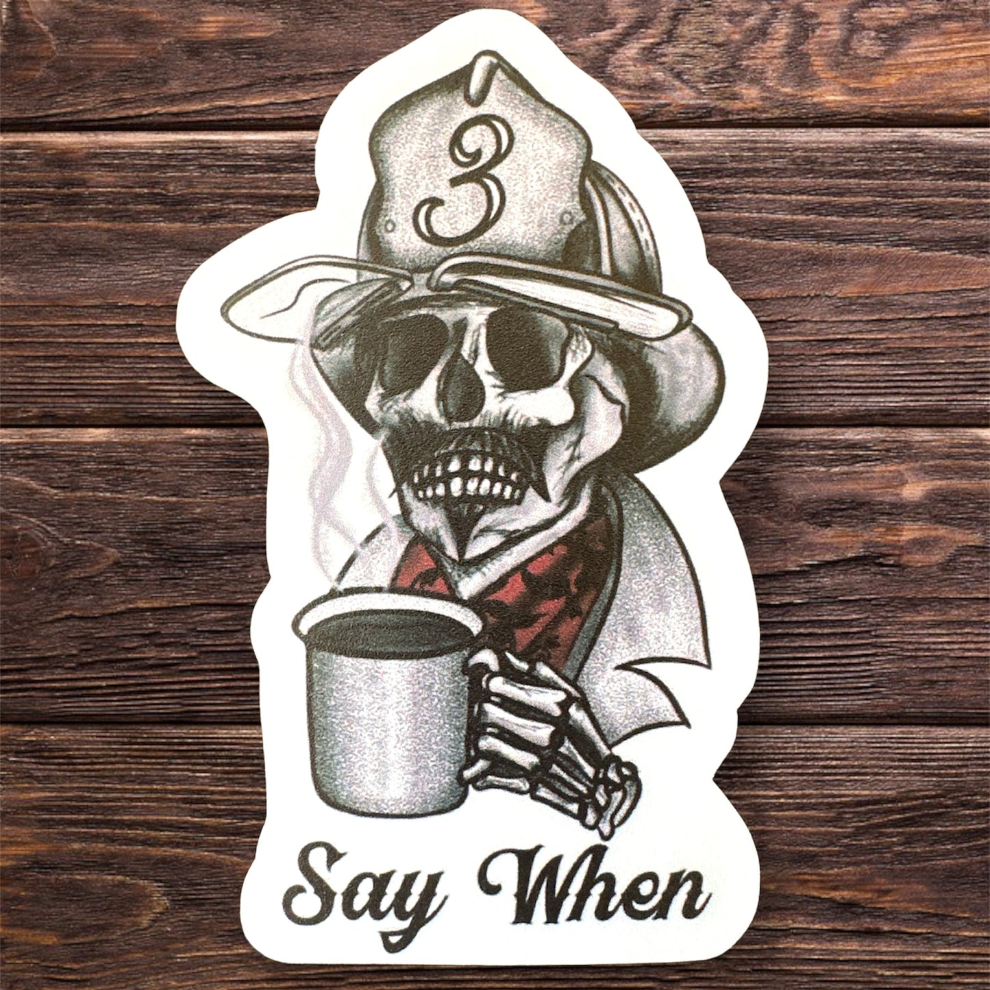 Say When Sticker